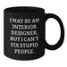 Funny Interior Designer Gifts: Gifts from Friends, Coworkers, and Family for Interior Designers - Black Coffee Mug with Inspirational Quote - Additional