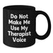 Funny Therapist Black Coffee Mug Gifts from Friends for Therapist Christmas Unique Presents - Additional