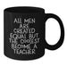 Funny Teacher Mugs Gifts from Men to Their Favorite Educators, Unique Christmas Unique Gifts for Teacher, Black Coffee Mug with 'All Men Are Created Equal But The Coolest Become A Teacher' Quote - Additional
