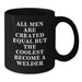 Welder Gifts Funny Quote Black Coffee Mug 11oz or 15oz Microwave Dishwasher Safe from Friends for Graduation - Additional