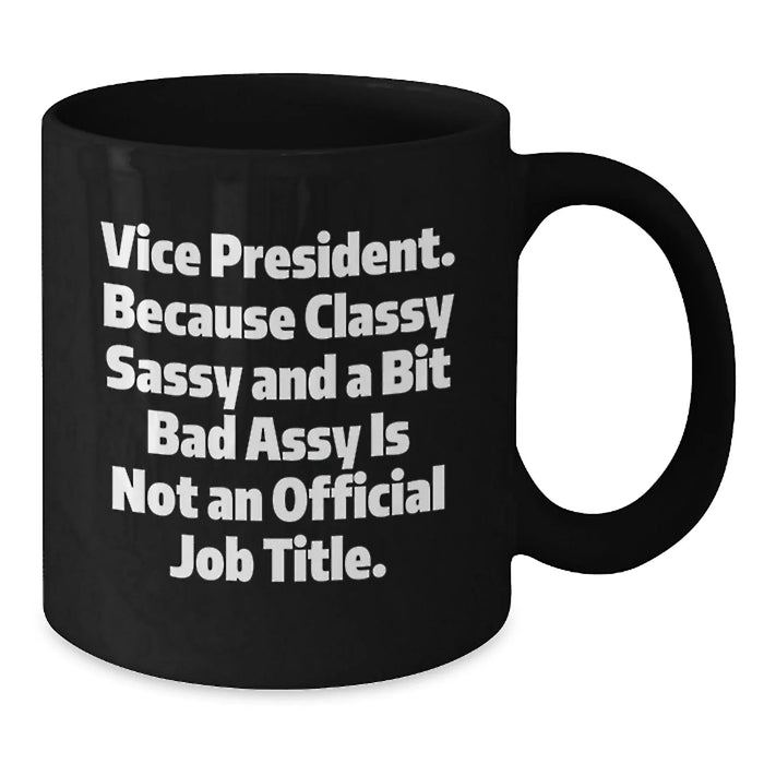 Funny Vice President Gifts from Men or Women, Black Coffee Mugs for Vice President, Valentine's Unique Gifts for Friends or Coworkers - Additional