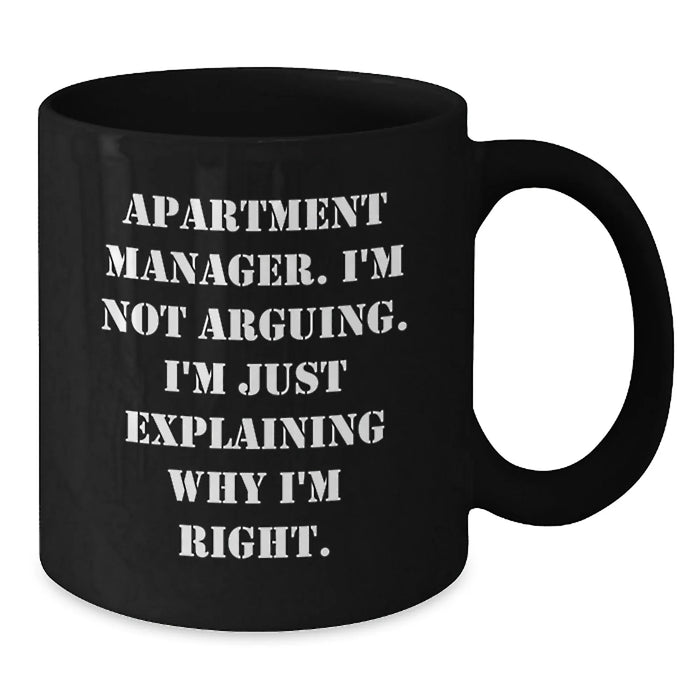 Funny Apartment Manager Gifts - Black Coffee Mug for Friends, Quotes for Men, Gifts from Coworkers, Best Christmas Unique Gifts - Additional
