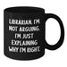 Funny Librarian Gifts from Friends for Librarian Black Coffee Mug - Christmas Unique - Additional