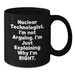 Funny Nuclear Technologist Mug Gifts from Friends, Perfect for Nuclear Technologist Coworkers, Nuclear Technologist Humor Christmas Unique Gifts, 11oz Black Coffee Mug - Additional