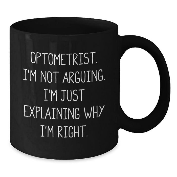 Funny Optometrist Black Coffee Mug Gifts from Friends for Birthday Unique - Additional