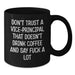 Funny Vice-principal Gifts for Men, Christmas Unique Gifts from Friends, Black Coffee Mug, 'Don't Trust A Vice-principal That Doesn't Drink Coffee And Say F--k A Lot' - Additional