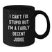 Funny Judge Gifts for Men - 'I Can't Fix Stupid' Black Coffee Mug, Ideal for Christmas Unique Gifts from Family - Additional