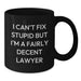 Funny Lawyer Gifts, Birthday Unique Gifts from Men, Women to Lawyer, Black Coffee Mug I Can't Fix Stupid - Additional