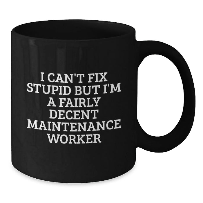 Funny Maintenance Worker Black Coffee Mugs Gifts for Him from Friends - Christmas Unique Gifts for Men Maintenance Workers - Additional