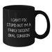 Funny Oral Surgeon Gifts for Men Valentine's Unique Black Coffee Mugs - 'I Can't Fix Stupid But I'm A Fairly Decent Oral Surgeon' - Additional