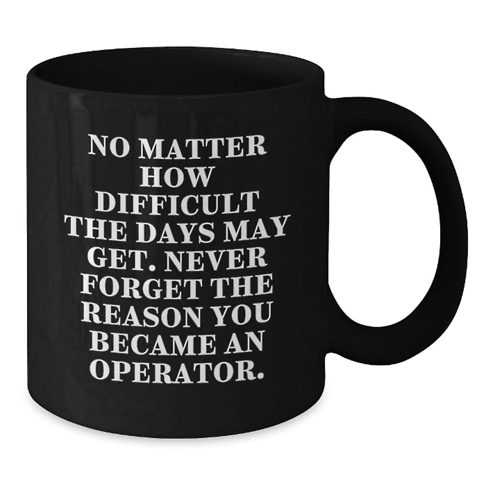 Funny Operator Gifts from Men, Women, or Friends for Christmas Unique Operator - Additional