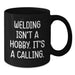 Funny Welding Gifts from Friends and Family, Black Coffee Mug for Welding Enthusiasts and Hobbyists on Birthday, Inspirational Quote - Additional