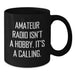 Funny Amateur Radio Gifts, Birthday Unique Mugs for Amateur Radio Enthusiasts, Black Coffee Mug Gifts from Friends to Amateur Radio Operators - Additional