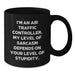 Funny Air Traffic Controller Quote Gifts for Him, Air Traffic Controller Black Coffee Mug Unique Valentine's Gifts from Men, Friends, Coworkers - Additional