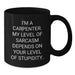 Funny Sarcasm Gifts for Carpenter Men - Black Coffee Mug from Friends - Additional