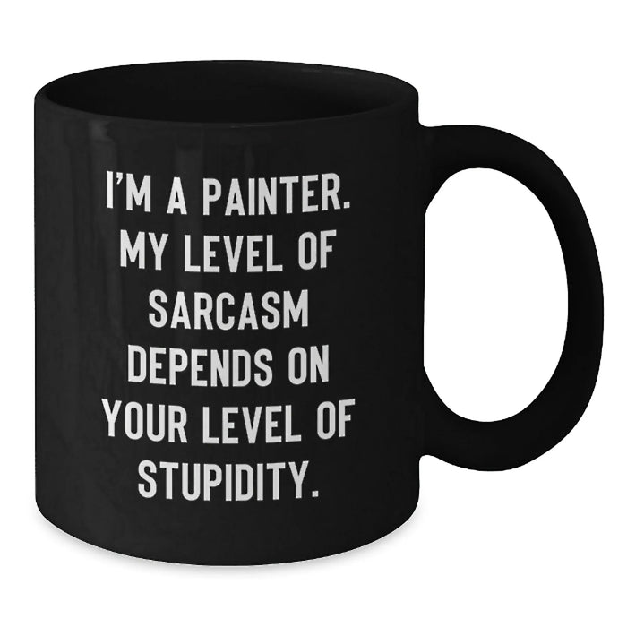 Funny Painter Gifts from Friends to Painter, Valentine's Unique Gifts for Painter, Black Coffee Mug for Painter - Additional