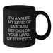 Funny Valet Gifts for Men, Unique Birthday Valet Present, 'I'm A Valet. My Level Of Sarcasm Depends On Your Level Of Stupidity.' Black Coffee Mug - Additional