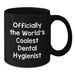Funny Dental Hygienist Gifts from Friends, Officially The World's Coolest Dental Hygienist, Black Coffee Mug for Fathers Day Unique - Additional