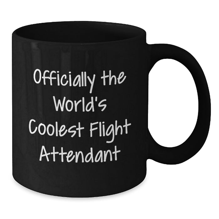 Funny Flight Attendant Gifts, Officially The World's Coolest Flight Attendant Quote, Black Coffee Mug for Flight Attendant Friends - Additional