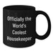 Housekeeper Gifts, Funny Quote 'Officially The World's Coolest Housekeeper' Black Coffee Mug, Unique Graduation Gifts from Friends to Housekeeper - Additional