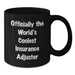 Funny Insurance Adjuster Gifts from Friends, Unique Birthday Unique Gifts for Insurance Adjuster, World's Coolest Black Coffee Mug - Additional