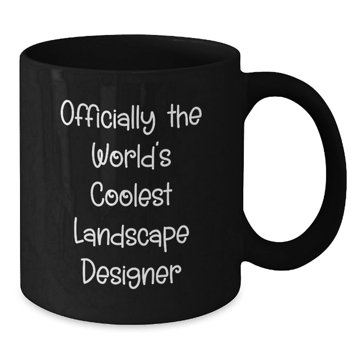 Funny Gift for Landscape Designer Dad, Officially The World's Coolest Landscape Designer Quote, Black Coffee Mug Gifts from Men to Father's Day Unique Gifts for Him - Additional