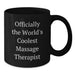 Funny Massage Therapist Gifts from Friends, Unique Black Coffee Mug for World's Coolest Massage Therapist, Perfect Father's Day Unique Gifts for Men - Additional