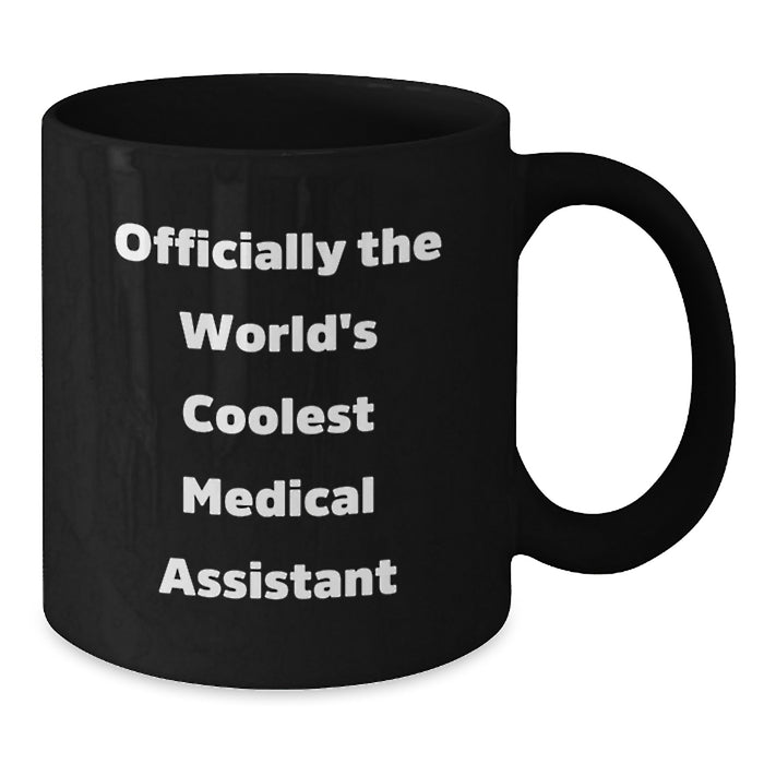 Funny Medical Assistant Gifts for Men, 'Officially The World's Coolest' Black Coffee Mug, Unique Father's Day Unique Gifts from Family - Additional