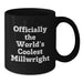 Funny Millwright Birthday Unique Gifts from Friends to Millwright Men, Black Coffee Mug, World's Coolest Millwright Quote - Officially The World's Coolest Millwright - Additional