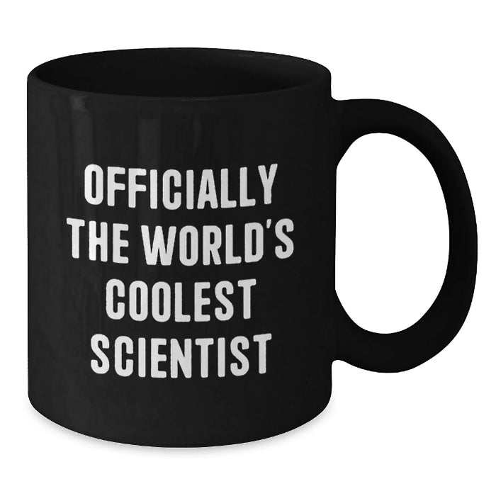 Funny Scientist Black Coffee Mug Gifts from Friends for World's Coolest Scientist Birthday Unique Gifts - Additional
