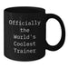 Funny Trainer Quotes, Black Coffee Mug Gifts from Men, Unique Valentine's Unique Gifts for Trainer Friends - Additional