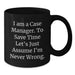 Funny Case Manager Gifts from Family - Black Coffee Mugs with 'I'm Never Wrong' Quote for Case Manager, Unique Fathers Day Unique Gifts for Men - Additional