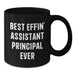 Funny Assistant Principal Gifts for Men, Women, Friends, Coworkers - Black Coffee Mug Christmas Unique Presents with 'Best Effin' Assistant Principal Ever' - Additional
