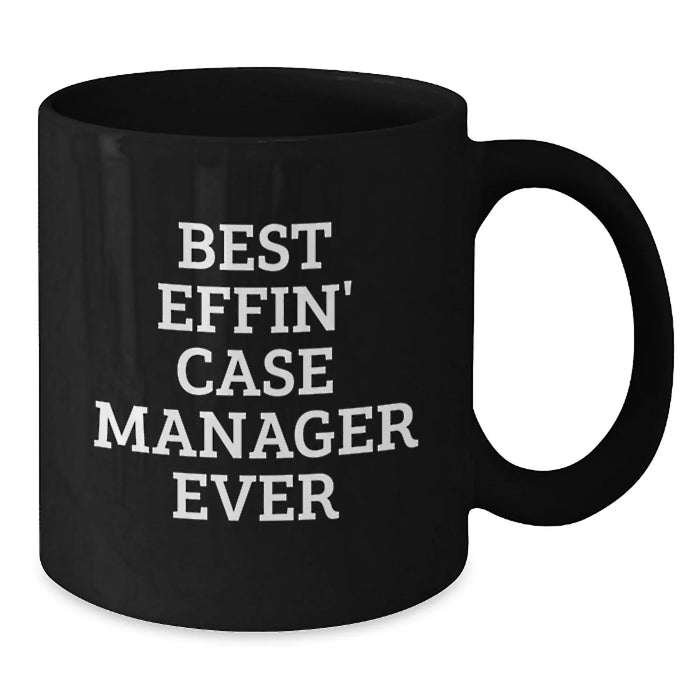 Funny Case Manager Gifts for Case Managers Black Coffee Mug Best Effin' Inspirational Mugs from Friends and Family - Additional