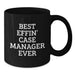 Funny Case Manager Gifts for Case Managers Black Coffee Mug Best Effin' Inspirational Mugs from Friends and Family - Additional