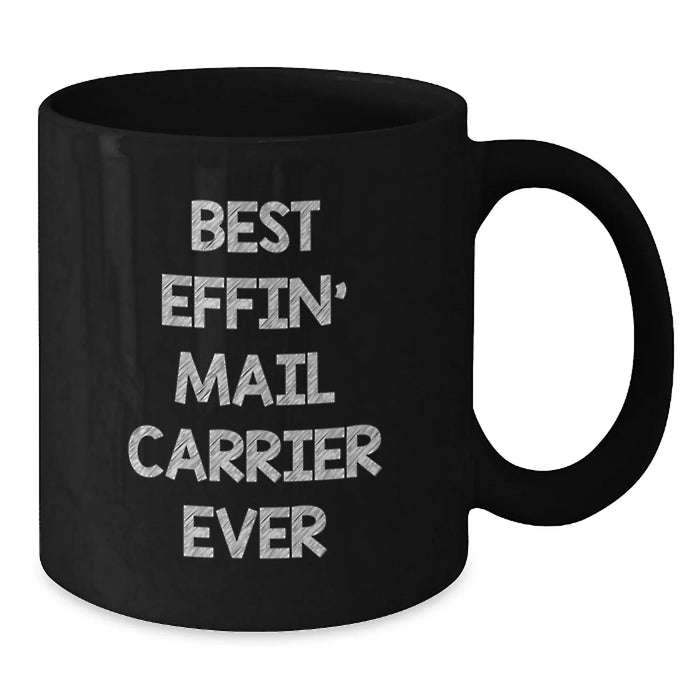 Funny Mail Carrier Gifts for Men from Friends and Family, Best Effin' Mail Carrier Ever Black Coffee Mug, Valentine's Unique - Additional