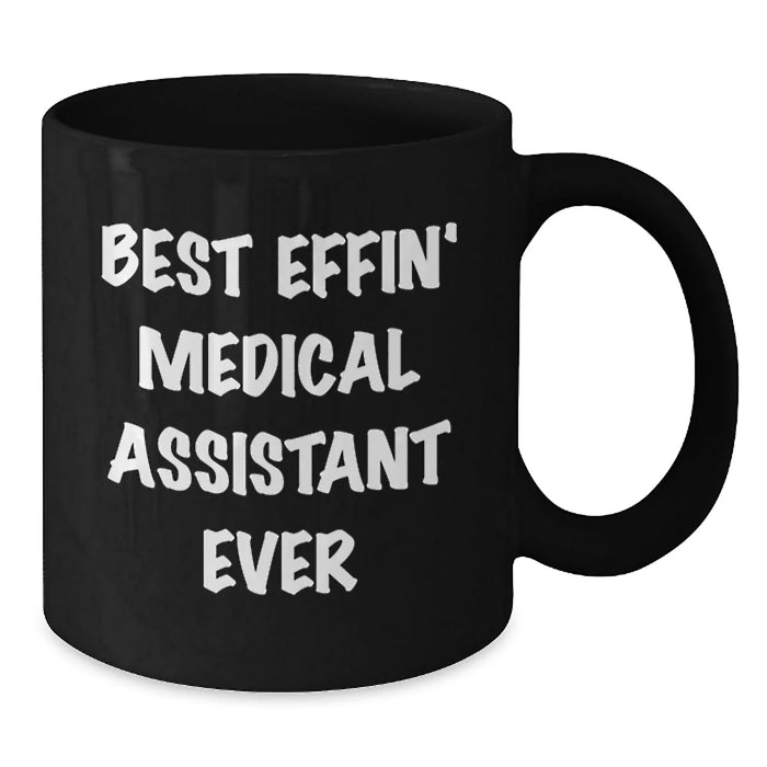 Funny Medical Assistant Gifts for Valentine's, Black Coffee Mug for Medical Assistant 'Best Effin' Ever' Lovers - Additional