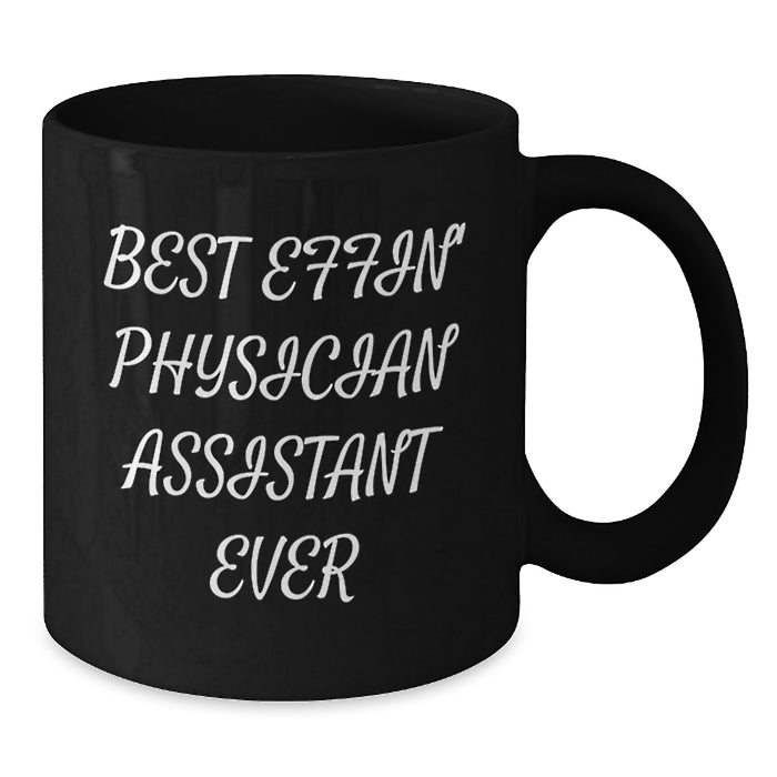 Funny Physician Assistant Gifts from Son to Best Effin' Physician Assistant Ever Black Coffee Mug for Father's Day Unique Gifts - Additional