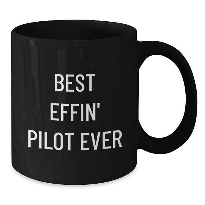 Funny Pilot Gifts, Gifts for Pilots, Best Effin' Pilot Ever Quote Black Coffee Mug, Unique Graduation Gifts - Additional