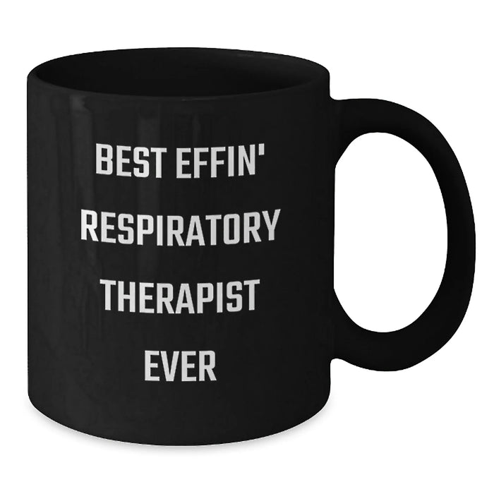 Funny Respiratory Therapist Gifts from Men Gifts for Best Effin' Respiratory Therapist Ever Black Coffee Mug - Valentine's Unique Gifts - Additional