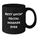 Funny Social Worker Gifts from Friends for Dad Best Effin' Social Worker Ever Black Coffee Mug - Additional