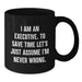 Executive Humor Black Coffee Mug, Funny Quote for Birthday Unique Gifts from Friends, Unique Gift for Executive Men - Additional