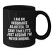Funny Insurance Adjuster Gifts for Men, Black Coffee Mug, 'I Am An Insurance Adjuster' Quote, Unique Graduation Gifts for Friends - Additional