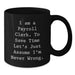 Funny Quotes for Payroll Clerks Birthday Unique Gifts from Friends, Black Coffee Mugs, I Am A Payroll Clerk To Save Time Lets Just Assume Im Never Wrong Mug - Additional