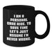 Funny Personal Care Aide Gifts from Family for Graduation Unique Gifts Black Coffee Mug with I Am A Personal Care Aide To Save Time Lets Just Assume Im Never Wrong Quote - Additional