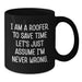 Funny Roofer Gifts for Men, Black Coffee Mug, 'I Am A Roofer To Save Time...' - Additional