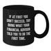 Gifts from Men for Financial Advisor Friends and Colleagues, Funny Black Coffee Mug, Inspirational Quote for Financial Advisor, Perfect for Mother's Day Unique Gifts - Additional