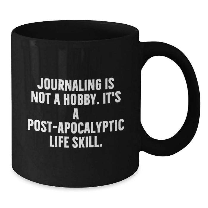 Funny Journaling Gifts from Friends for Journaling Lovers Black Coffee Mug - Birthday Unique Presents - Additional