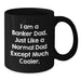 Cool Banker Dad Black Coffee Mug, Funny Quote Gifts from Men to Banker Friends for Birthday - Additional