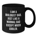 Funny Biologist Gifts for Him, I Am A Biologist Dad, Black Coffee Mug, Unique Christmas Unique Gifts from Dad to Biologist Men - Additional